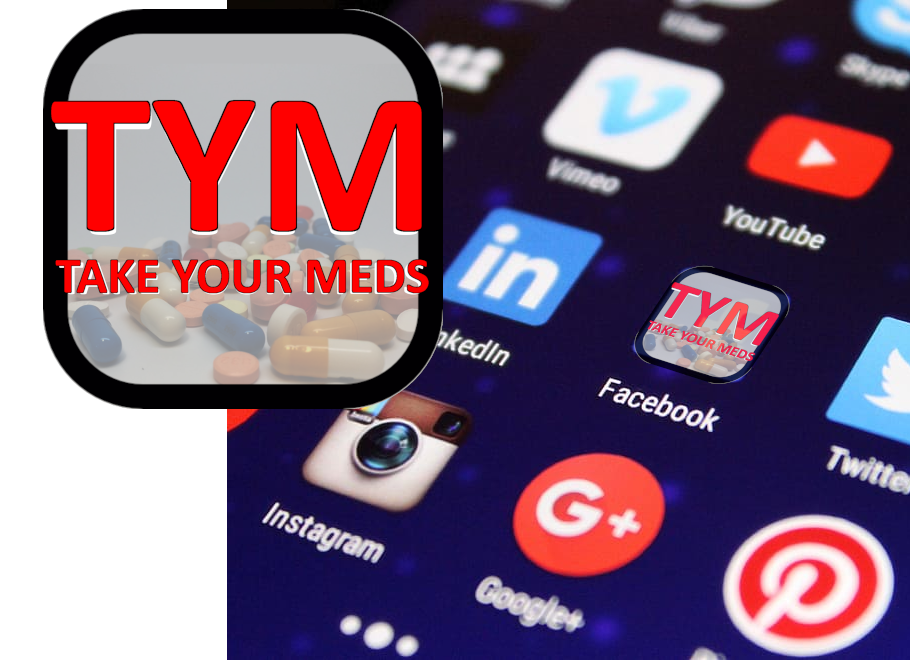 Take Your Meds (TYM)
